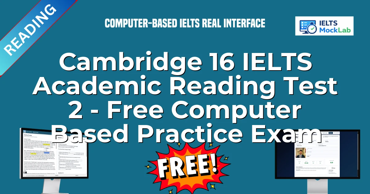 Cambridge 16 IELTS Academic Reading Test 2 - Free Computer Based Practice Exam featured image